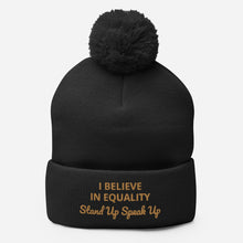 Load image into Gallery viewer, I Believe In Equality Pom-Pom Beanie