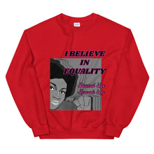 Load image into Gallery viewer, I Believe In Equality Unisex Sweatshirt
