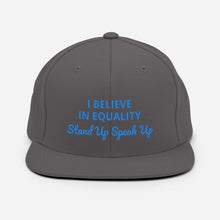 Load image into Gallery viewer, I Believe In Equality Snapback Hat
