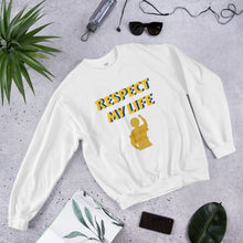 Load image into Gallery viewer, Respect My Life Unisex Sweatshirt