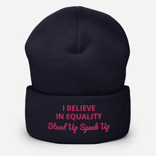 Load image into Gallery viewer, I Believe In Equality Cuffed Beanie