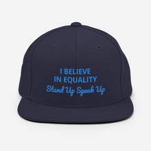 Load image into Gallery viewer, I Believe In Equality Snapback Hat