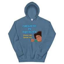 Load image into Gallery viewer, I Believe In Equality Unisex Hoodie
