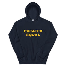 Load image into Gallery viewer, Created Equal Unisex Hoodie