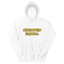 Load image into Gallery viewer, Created Equal Unisex Hoodie