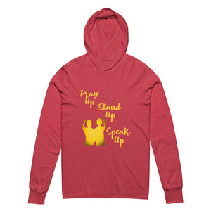 Pray Up-Stand Up-Speak Up Hooded long-sleeve tee