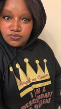Load image into Gallery viewer, Queen Hoodie
