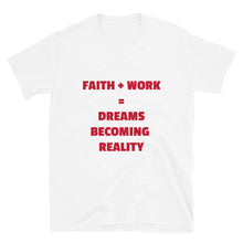 Load image into Gallery viewer, Faith + Work Short-Sleeve Unisex T-Shirt
