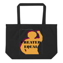 Load image into Gallery viewer, Created Equal Large organic tote bag
