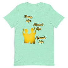 Cargar imagen en el visor de la galería, Pray Up-Stand Up-Speak Up Short-Sleeve Unisex T-Shirt - Shannon Alicia LLC
