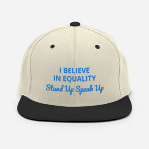 I Believe In Equality Snapback Hat
