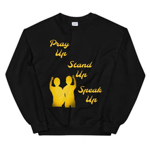 Cargar imagen en el visor de la galería, Pray Up-Stand Up-Speak Up Unisex Sweatshirt - Shannon Alicia LLC
