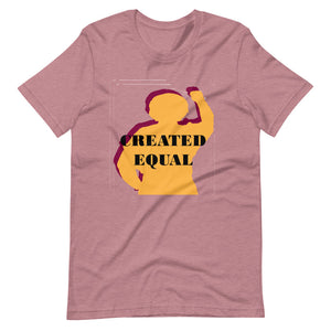 Created Equal Short-Sleeve Unisex T-Shirt