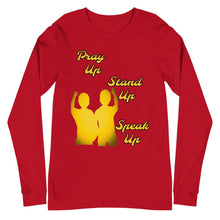 Load image into Gallery viewer, Pray Up-Stand Up-Speak Up Unisex Long Sleeve Tee - Shannon Alicia LLC
