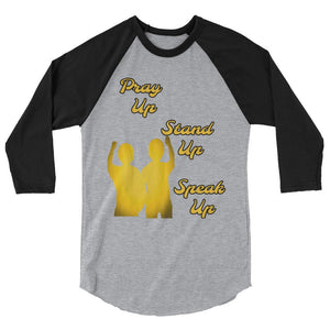 Pray Up-Stand Up-Speak Up 3/4 sleeve raglan shirt - Shannon Alicia LLC