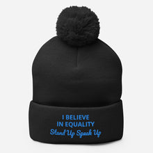 Load image into Gallery viewer, I Believe In Equality Pom-Pom Beanie
