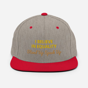 I Believe In Equality Snapback Hat