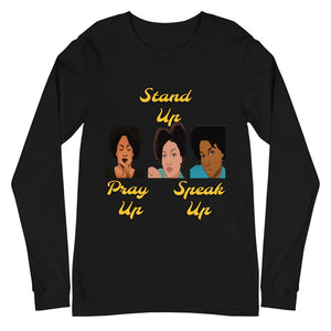 Pray Up-Stand Up-Speak Up Unisex Long Sleeve Tee - Shannon Alicia LLC