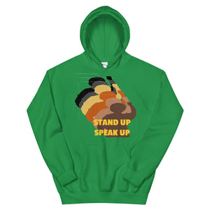 Stand Up-Speak Up Unisex Hoodie