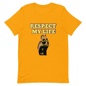 Respect My Life Short-Sleeve Unisex T-Shirt